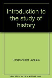 Introduction to the study of history