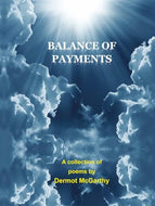 Balance of Payments: A Collection of Poems by Dermot McGarthy