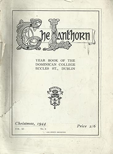 The Lanthorn, Christmas 1944, Vol XI (11), No. 2 - Year Book of the Dominican College, Eccles Street, Dublin