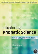 Load image into Gallery viewer, Introducing Phonetic Science (Cambridge Introductions to Language and Linguistics)