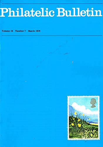 Philatelic Bulletin - Volume 16, Number 7, March 1979
