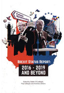 Brexit Status Report: 2016-2019 and Beyond