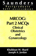MRCOG - Part 2 MCQs: Clinical Obstetrics and Gynaecology: Clinical Obstetrics and Gynaecology Pt. 2 MCQs (MRCOG Study Guides)
