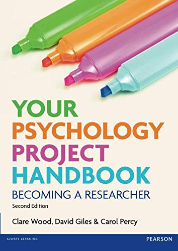 Your Psychology Project Handbook (2nd Edition): Becoming a Researcher