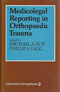 Medicolegal Reporting in Orthopaedic Trauma