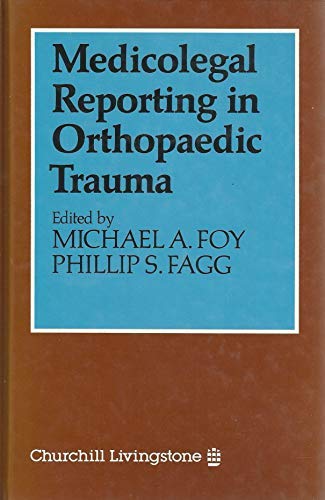 Medicolegal Reporting in Orthopaedic Trauma