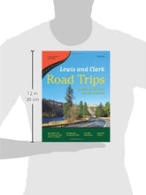 Load image into Gallery viewer, Lewis And Clark Road Trips: Exploring the Trail Across America (Great American Road Trips Series)