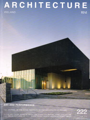 Architecture Ireland volume 222, November/December 2006: The Journal of the Royal Institute of the Architects of Ireland (RIAI) (Architecture Ireland magazine)