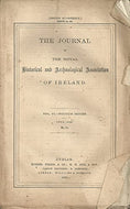 The Journal of the Royal Historical and Archaeological Association of Ireland - Vol VI (6), Fourth Series, July 1883, No 55