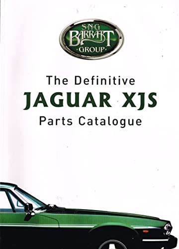 The Definitive Jaguar XJS Parts Catalogue - SNG Barratt Group