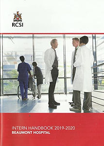 RCSI Intern Handbook 2019-2020: Beaumont Hospital (