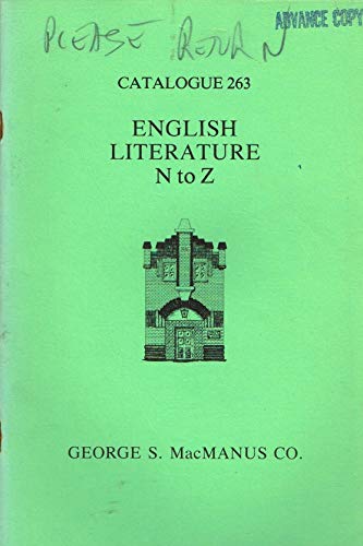 George S. MacManus CO, Catalogue 263 - English Literature N to Z