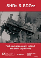 SHDs and SDZzz: Fast-Track Planning in Ireland, and Other Oxymorons