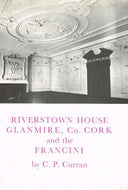 Riverstown House Glanmire, Co Cork and the Francini.