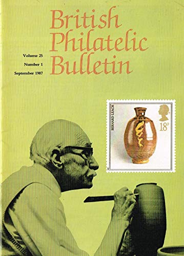British Philatelic Bulletin - Volume 25, Number 1, September 1987