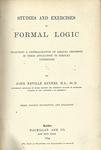 Studies and Exercises in Formal Logic,: Including a generalisation of logical processes in their application to complex inferences