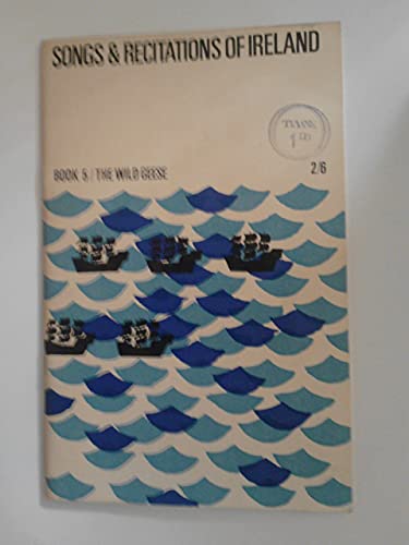 Songs & Recitations of Ireland/The Wild Geese, Book No. 5