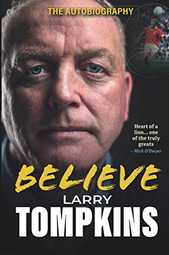 Believe: Larry Tompkins, An Autobiography