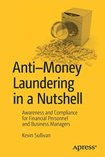 Load image into Gallery viewer, Anti-Money Laundering in a Nutshell: Awareness and Compliance for Financial Personnel and Business Managers