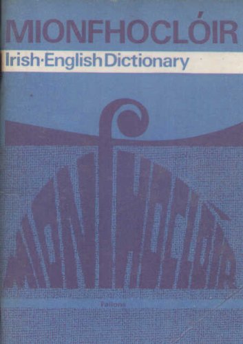 An Mionfhocloir: Irish-English Dictionary