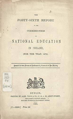 The Forty-Sixth Report of the Commissioners of National Education in Ireland (for the Year 1879)