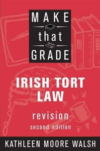Make That Grade Irish Tort Law