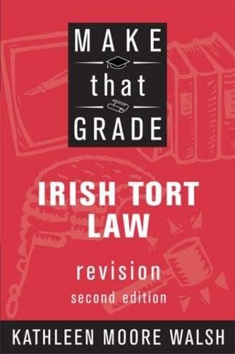 Make That Grade Irish Tort Law