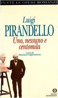 Uno, Nessuno, Centomila