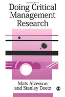 Doing Critical Management Research (SAGE series in Management Research)