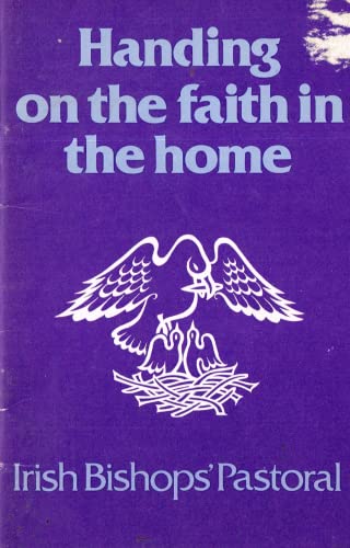 Handing on the Faith in the Home (20 Minute Read S.)