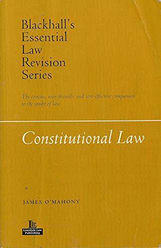 Constitutional Law: Blackhall's Essential Law Revision Series