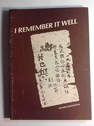 I Remember It Well Memories Of China 1923-1951