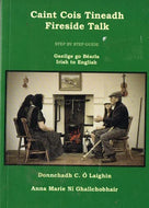 Caint Cois Tineadh - Fireside Talk: Step by Step Guide