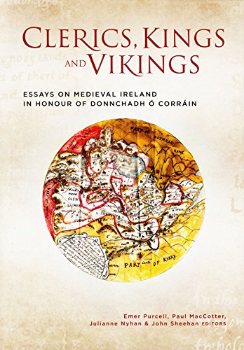 Clerics, Kings and Vikings: Essays on Medieval Ireland in Honour of Donnchadh O Corrain