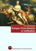 Europe: From Division to Unification: A Documented Overview, 1945-2006