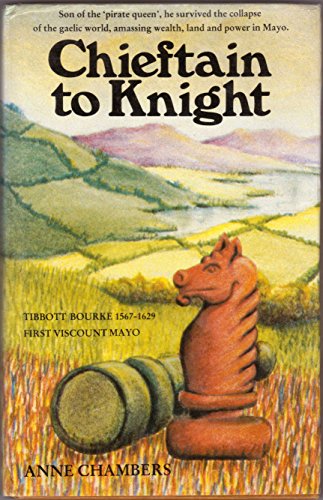 Chieftain to Knight: Tibbot-ne-Long, First Viscount Mayo