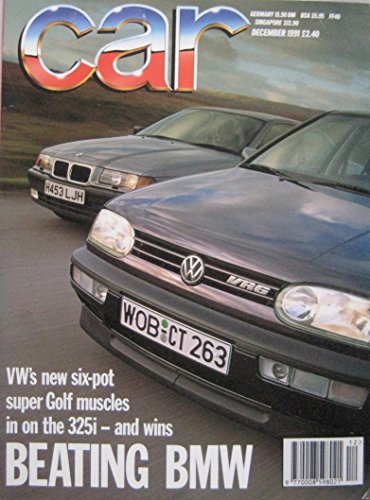 CAR magazine 12/1991 Featuring BMW 325i, VW Golf VR6, GMC Syclone, Alfa Romeo, Rover