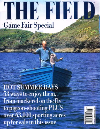 The Field magazine, July 2002: game fair special, hot summer days, mackerel on the fly, pigeon-shooting