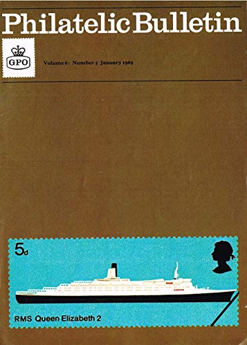 Philatelic Bulletin - Volume 6: Number 5, January 1969