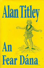 Load image into Gallery viewer, An Fear Dána