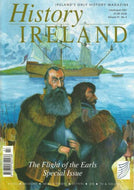 History Ireland magazine, July/August 2007, Volume 15, No 4: The Flight of the Earls Special Issue