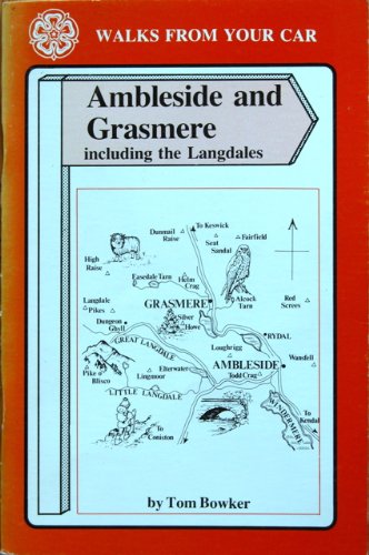 Walks from Your Car: Ambleside and Grasmere