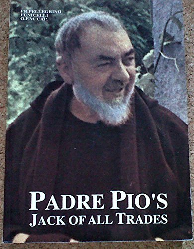 Padre Pio's Jack of All Trades