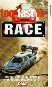 Too Fast To Race [VHS]