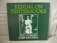 Kendal on Tenterhooks