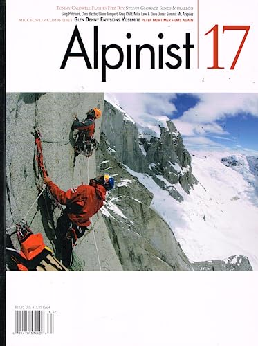 Alpinist 17 magazine: The Climbing Life - Autumn 2006