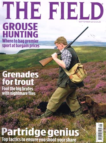 The Field magazine, September 2012: grouse hunting, trout, nightmare flies, partridges