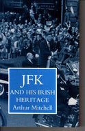 JFK and His Irish Heritage