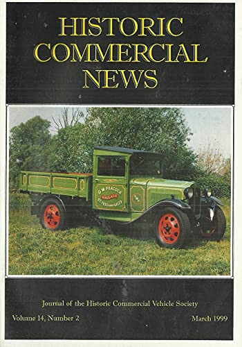 Historic Commercial News - Volume 14, Number 2, March 1999 - Journal of the Historic Commercial Vehicle Society