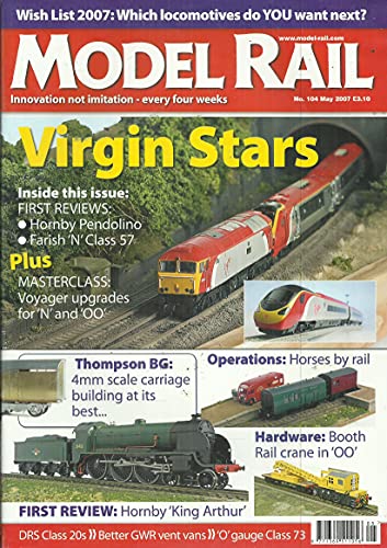 Model Rail magazine, Number 104 - May 2007 - Innovation not Imitation - every four weeks